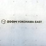 ZOOM横濱EAST(ズーム横濱イースト)